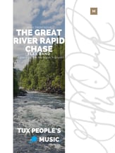 The Great River Rapid Chase Concert Band sheet music cover